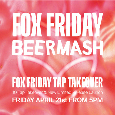 Fox Friday Tap Takeover & New Limited Release Launch