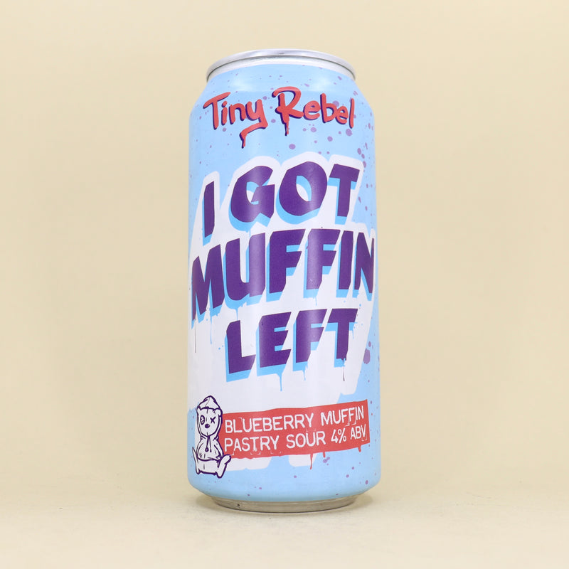 Tiny Rebel I Got Muffin Left Blueberry Muffin Pastry Sour Can 440ml
