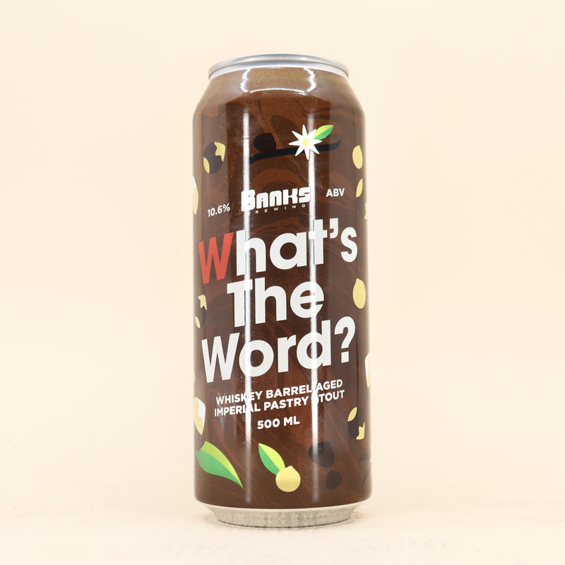 Banks What’s The Word BA Imperial Pastry Stout Can 500ml